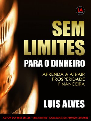 cover image of Sem Limites Para O Dinheiro